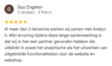 Google review van Guy Engelen: Mijn ervaring tijdens deze lange samenwerking is dat wij in hen een partner gevonden hebben die uitblinkt in zowel het analytische als het uitwerken van uitgebreide functionaliteiten voor de website en webshop.