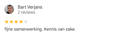 Google review van Bart Verjans: fijne samenwerking. Kennis van zake.