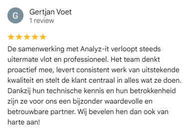 Google review van Gertjan Voet: De samenwerking met Analyz-it verloopt steeds uitermate vlot en professioneel.